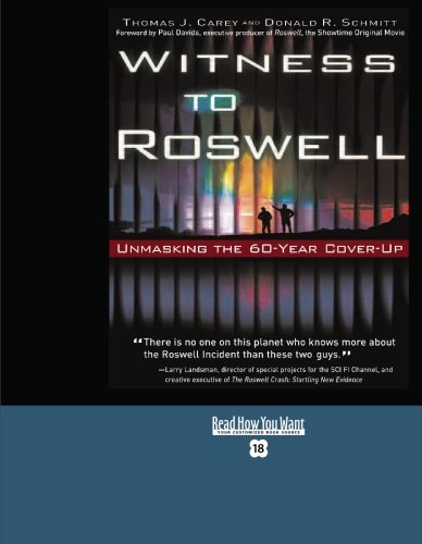 Witness to Roswell: Unmasking the 60-year Cover-up: Easyread Super Large 18pt Edition (9781427098658) by Carey, Thomas J.