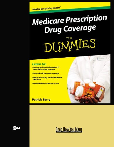 Medicare Prescription Drug Coverage for Dummies: Easyread Super Large 20pt Edition (9781427098948) by Barry, Patricia