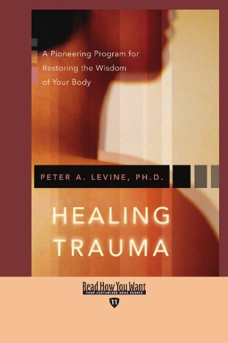9781427099648: HEALING TRAUMA: A Pioneering Program for Restoring the Wisdom of Your Body