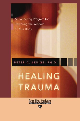 9781427099648: Healing Trauma: A Pioneering Program for Restoring the Wisdom of Your Body: Easyread Edition