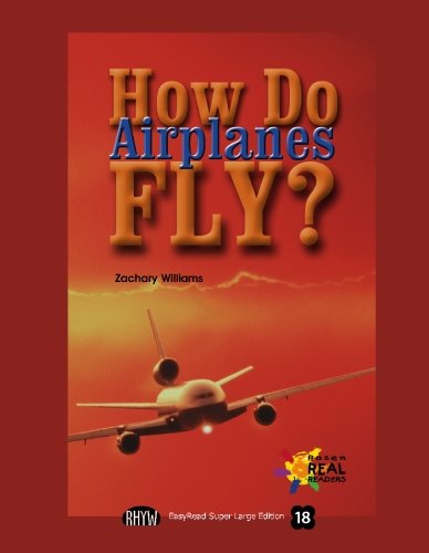 9781427099945: How Do Airplanes FLY? (EasyRead Super Large 18pt Edition)