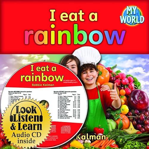 9781427109767: I Eat a Rainbow (My World: Bobbie Kalman's Leveled Readers, Level A)