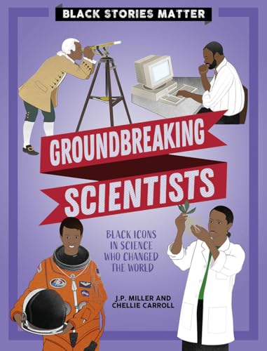 Stock image for Groundbreaking Scientists (Black Stories Matter) for sale by Goodbookscafe