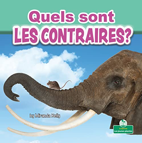 Beispielbild fr Quels Sont Les Contraires? (What Are Opposites?) zum Verkauf von PBShop.store US