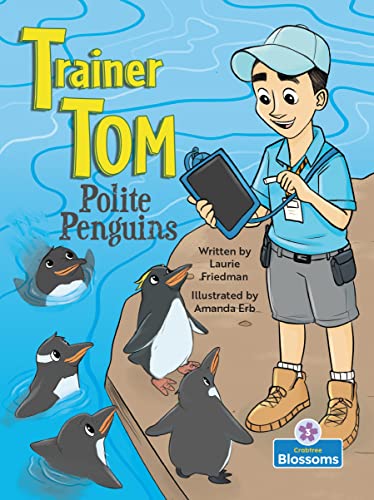 Imagen de archivo de Polite Penguins (Trainer Tom) Paperback ? July 1, 2021 a la venta por Books Puddle