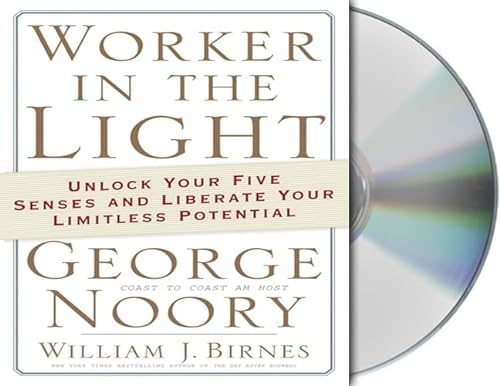 Stock image for Worker in the Light: Unlock Your Five Senses and Liberate Your Limitless Potential for sale by Discover Books