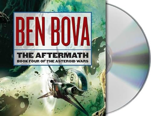 The Aftermath: Book Four of The Asteroid Wars (9781427201065) by Bova, Ben