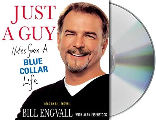 Imagen de archivo de Just a Guy: Notes from a Blue Collar Life a la venta por Bank of Books