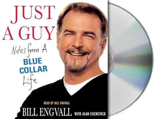 Beispielbild fr Just a Guy: Notes from a Blue Collar Life zum Verkauf von SecondSale