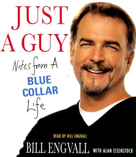 Stock image for Just a Guy: Notes from a Blue Collar Life for sale by Front Cover Books