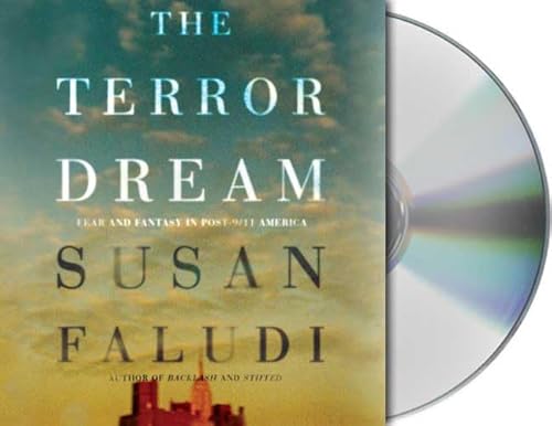 Stock image for The Terror Dream: Fear and Fantasy in Post-9/11 America for sale by The Yard Sale Store