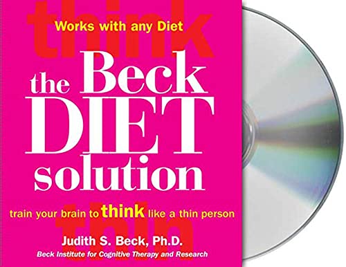 Imagen de archivo de The Beck Diet Solution: Train Your Brain to Think Like a Thin Person a la venta por Irish Booksellers