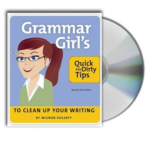 9781427202826: Grammar Girl's Quick and Dirty Tips to Clean Up Your Writing