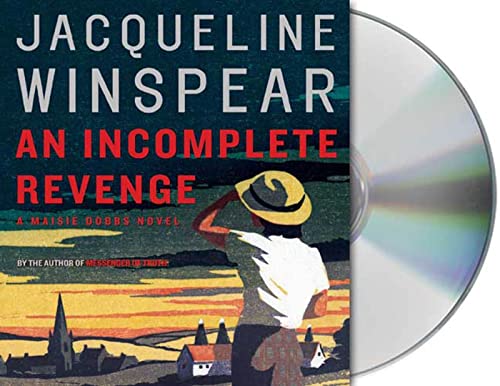 Stock image for An Incomplete Revenge: A Maisie Dobbs Novel (Maisie Dobbs Novels) for sale by SecondSale