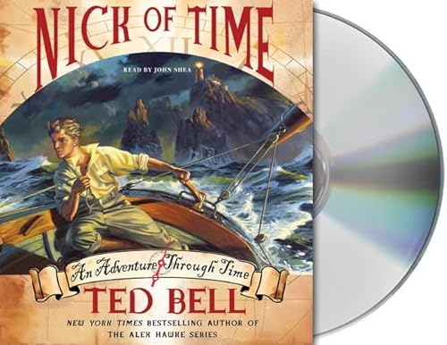 Nick of Time (Nick McIver Adventures Through Time) (9781427204660) by Bell, Ted