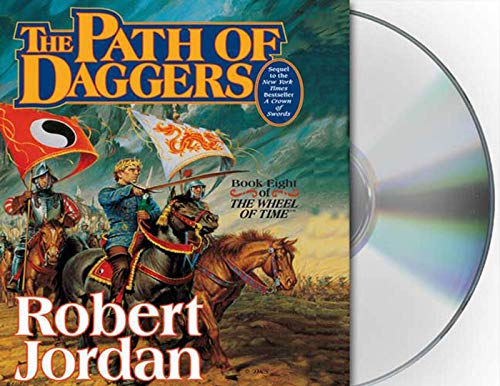 The Path of Daggers: Book Eight of 'The Wheel of Time' (Wheel of Time, 8) (9781427205087) by Jordan, Robert