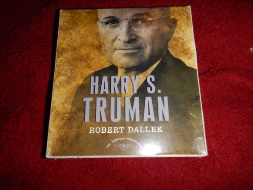 Harry S. Truman: The American Presidents Series: The 33rd President, 1945-1953 (9781427205438) by Dallek, Robert