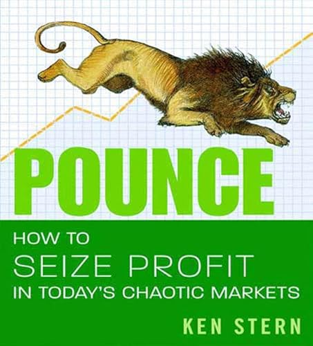 Stock image for Pounce: How to Seize Profit in Today's Chaotic Markets for sale by The Yard Sale Store