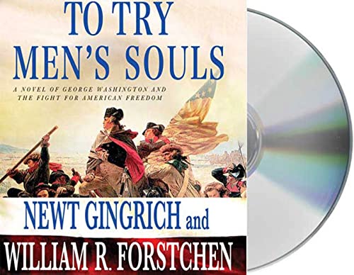 Beispielbild fr To Try Men's Souls: A Novel of George Washington and the Fight for American Freedom (George Washington Series) zum Verkauf von Ergodebooks