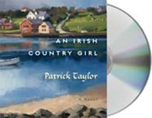 An Irish Country Girl: A Novel (Irish Country Books) (9781427208903) by Taylor, Patrick