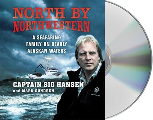 Stock image for North by Northwestern: A Seafaring Family in Deadly Alaskan Waters for sale by The Yard Sale Store