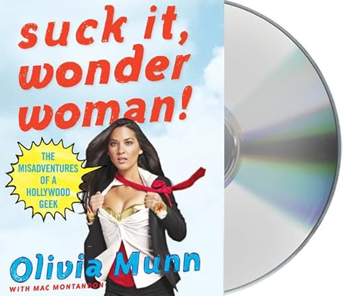 Imagen de archivo de Suck It, Wonder Woman!: The Misadventures of a Hollywood Geek a la venta por R Bookmark