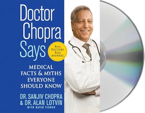 Beispielbild fr Doctor Chopra Says: Medical Facts and Myths Everyone Should Know zum Verkauf von The Yard Sale Store