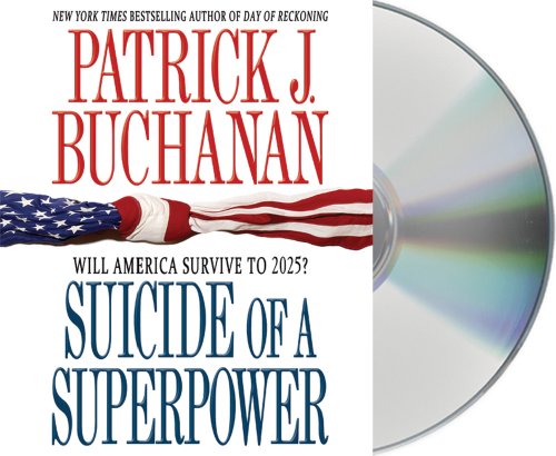 Stock image for Suicide of a Superpower: Will America Survive to 2025? for sale by SecondSale