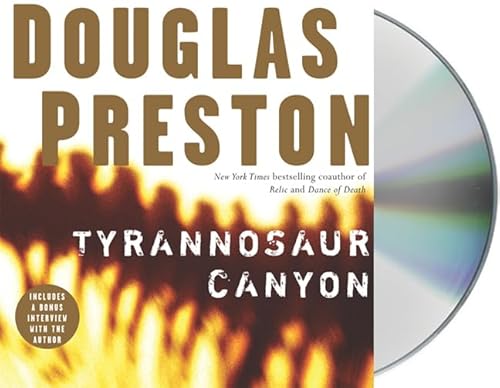 Tyrannosaur Canyon (Wyman Ford Series) (9781427211927) by Preston, Douglas