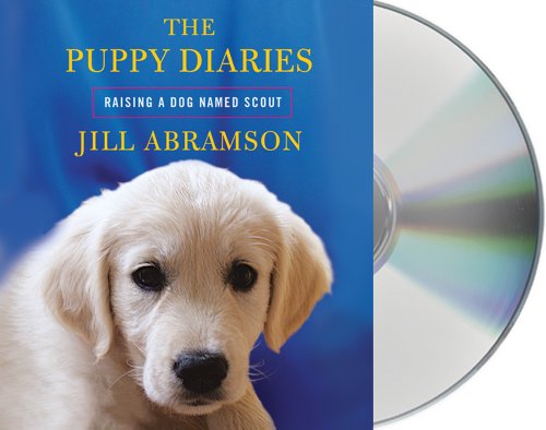 Beispielbild fr The Puppy Diaries: Raising a Dog Named Scout zum Verkauf von SecondSale