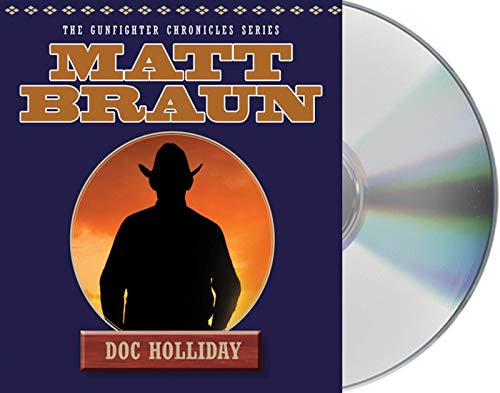 Doc Holliday (The Gunfighter Chronicles) (9781427214409) by Braun, Matt