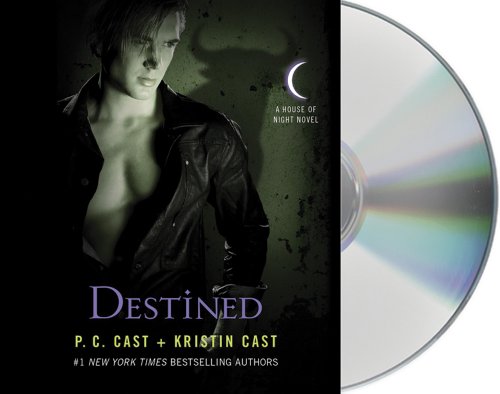 Destined (House of Night Novels) (9781427214492) by Cast, P. C.; Cast, Kristin