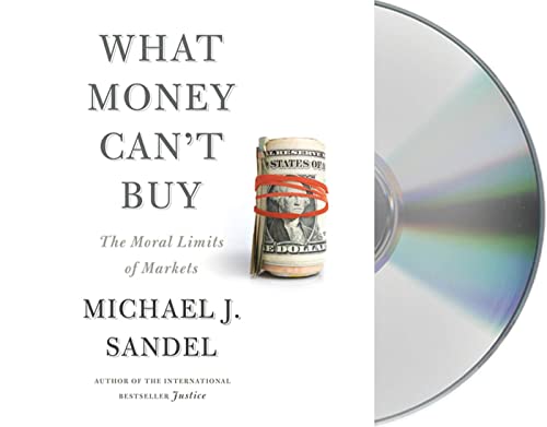 Imagen de archivo de What Money Can't Buy: The Moral Limits of Markets a la venta por SecondSale