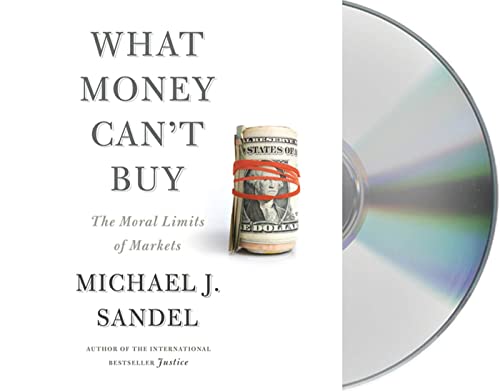Stock image for What Money Can't Buy: The Moral Limits of Markets for sale by SecondSale