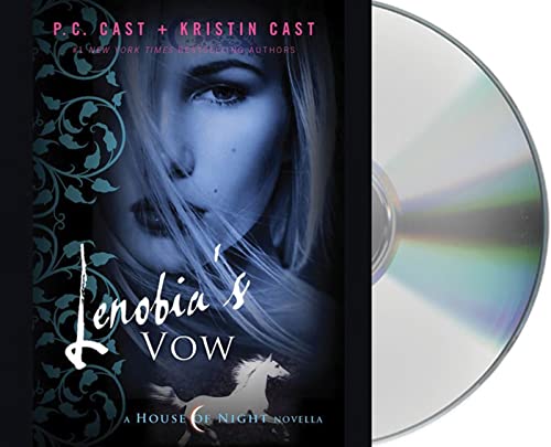 Lenobia's Vow: A House of Night Novella (House of Night Novellas) (9781427215048) by Cast, P. C.; Cast, Kristin