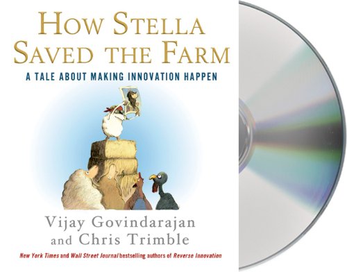 Imagen de archivo de How Stella Saved the Farm: A Tale About Making Innovation Happen a la venta por SecondSale