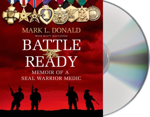 Beispielbild fr Battle Ready: Memoir of a SEAL Warrior Medic zum Verkauf von Books From California