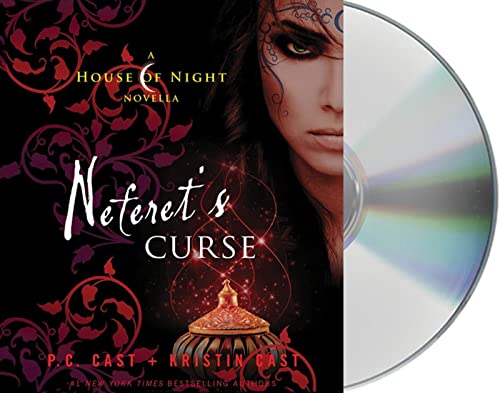 Neferet's Curse: A House of Night Novella (House of Night Novellas) (9781427222053) by Cast, P. C.; Cast, Kristin