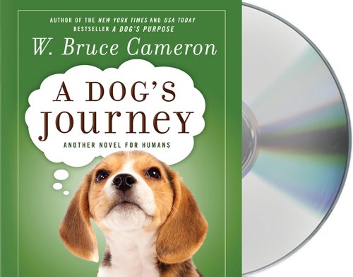 Stock image for A Dog's Journey: A Novel for sale by SecondSale