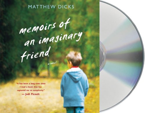 Stock image for Memoirs of an Imaginary Friend: A Novel for sale by The Yard Sale Store