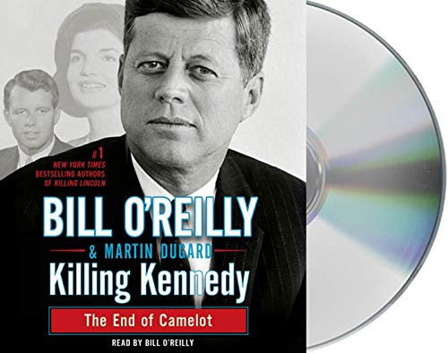 Stock image for Killing Kennedy: The End of Camelot (Bill O'Reilly's Killing Series) for sale by Wonder Book
