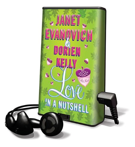 Love in a Nutshell (9781427228512) by Kelly, Dorien; Evanovich, Janet