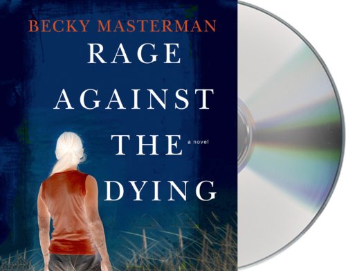 Beispielbild fr Rage Against the Dying: A Thriller (Brigid Quinn Series) zum Verkauf von Open Books