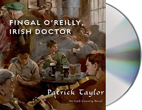Imagen de archivo de Fingal O'Reilly, Irish Doctor: An Irish Country Novel (Irish Country Books, 8) a la venta por Ergodebooks