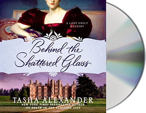 9781427233509: Behind the Shattered Glass: A Lady Emily Mystery (Lady Emily Mysteries, 8)