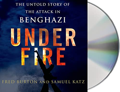 Imagen de archivo de Under Fire: The Untold Story of the Attack in Benghazi a la venta por Booketeria Inc.