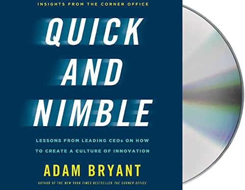 Imagen de archivo de Quick and Nimble: Lessons from Leading CEOs on How to Create a Culture of Innovation a la venta por medimops