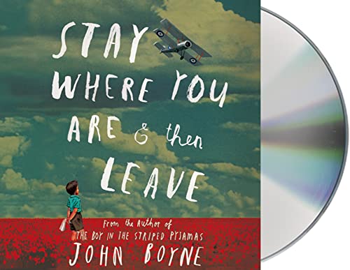 Stock image for Stay Where You Are And Then Leave for sale by SecondSale