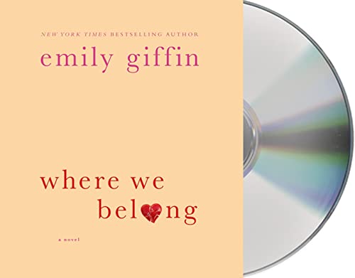 Where We Belong: A Novel (9781427236425) by Giffin, Emily