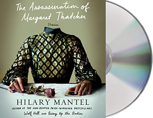 Stock image for The Assassination of Margaret Thatcher: Stories for sale by SecondSale